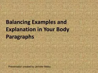 Balancing Examples and Explanation in Your Body Paragraphs