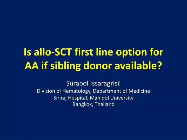 is allo sct first line option for aa if sibling donor available