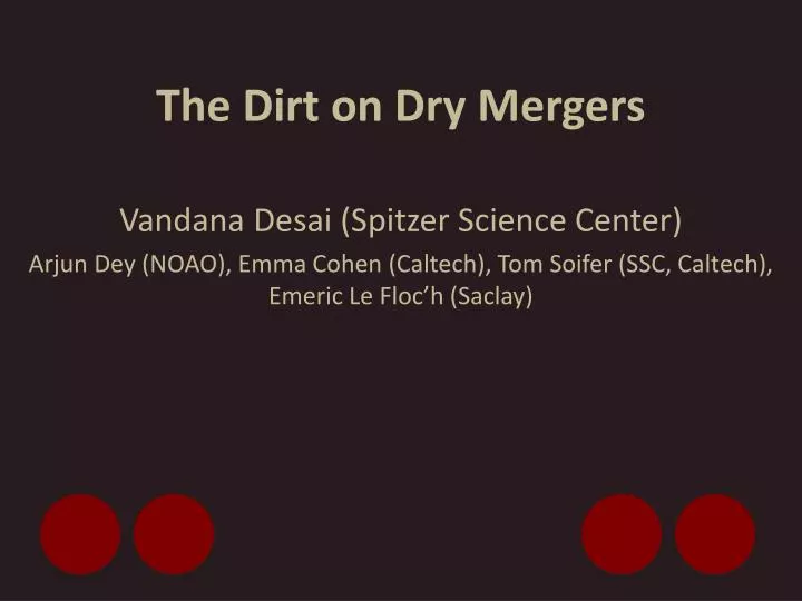 the dirt on dry mergers