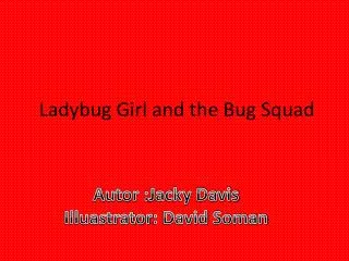 Ladybug Girl and the Bug Squad