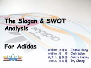 The Slogan &amp; SWOT Analysis For Adidas