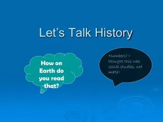 let s talk history