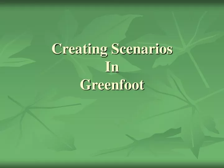 creating scenarios in greenfoot