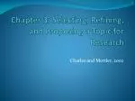 Chapter 3: Selecting, Refining, and Proposing a Topic for Research