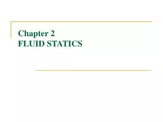 Chapter 2 FLUID STATICS