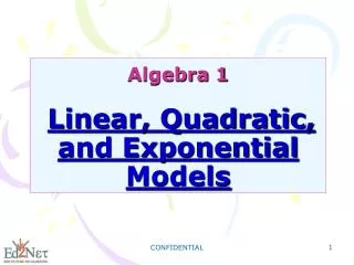Algebra 1 Linear, Quadratic, and Exponential Models