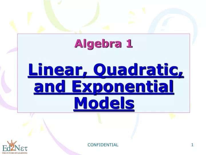 algebra 1 linear quadratic and exponential models