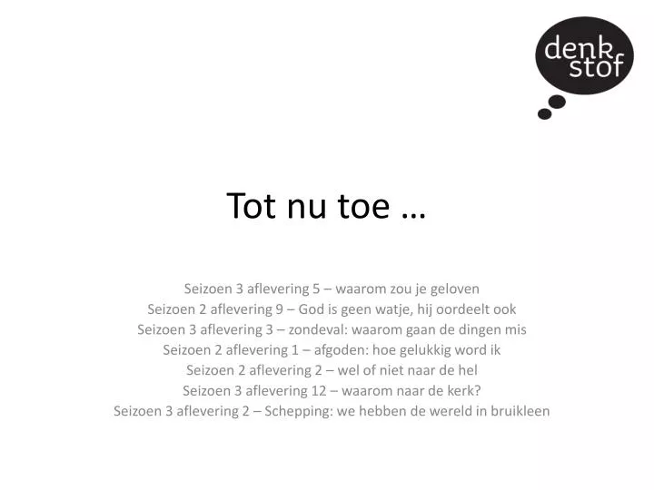 tot nu toe