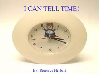 I CAN TELL TIME!