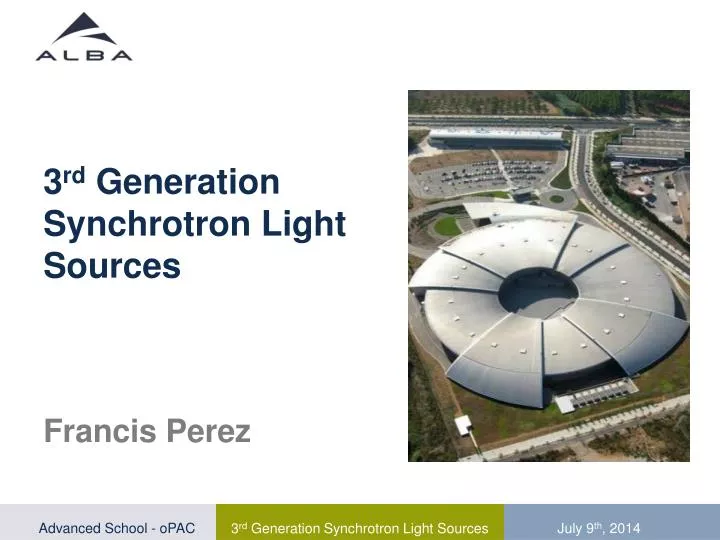 3 rd generation synchrotron light sources