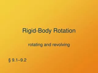 Rigid-Body Rotation