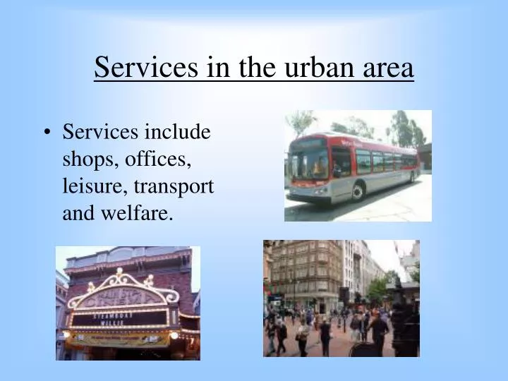 services in the urban area