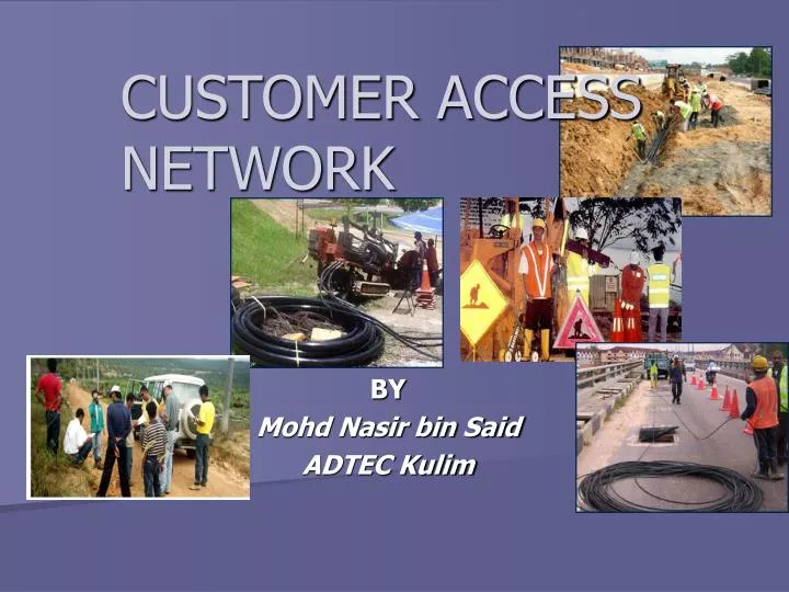 customer access network