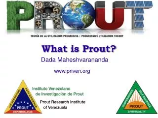 What is Prout?
