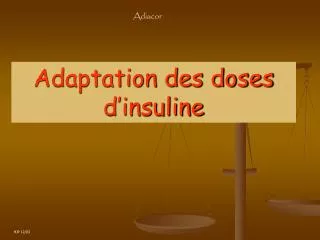 adaptation des doses d insuline
