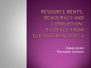 Resource Rents, Democracy and Corruption: Evidence from Sub-Saharan Africa