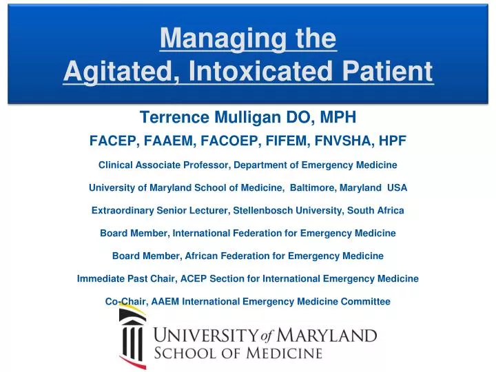 managing the agitated intoxicated patient