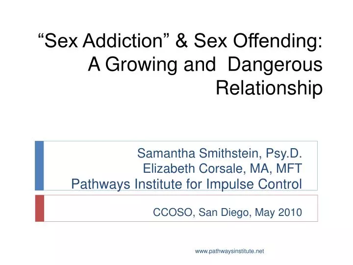 sex addiction sex offending a growing and dangerous relationship