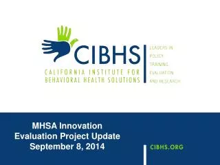 MHSA Innovation Evaluation Project Update September 8, 2014