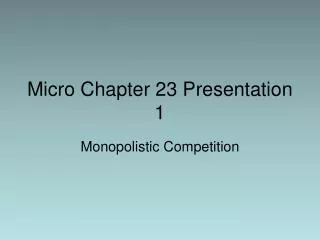 Micro Chapter 23 Presentation 1