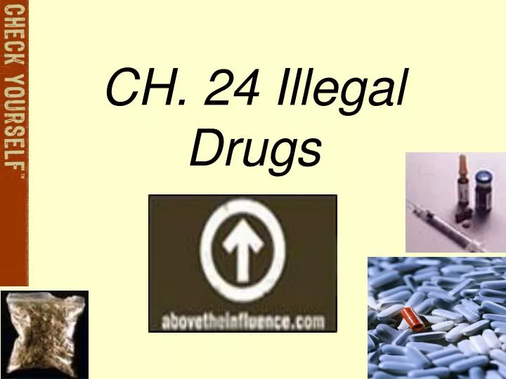 ch 24 illegal drugs