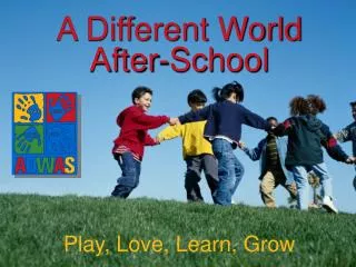 A Different World After-School