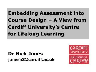Dr Nick Jones jonesn3@cardiff.ac.uk