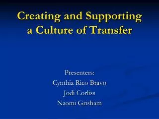 Creating and Supporting a Culture of Transfer
