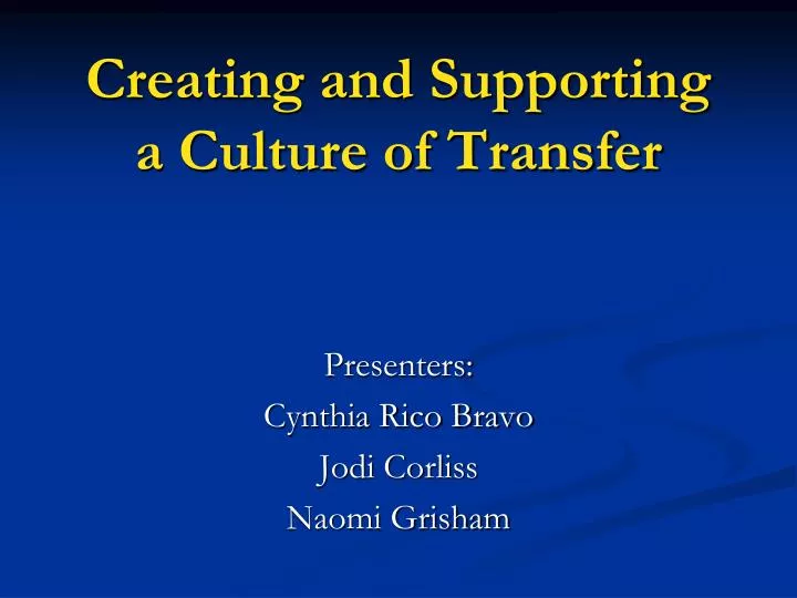 creating and supporting a culture of transfer