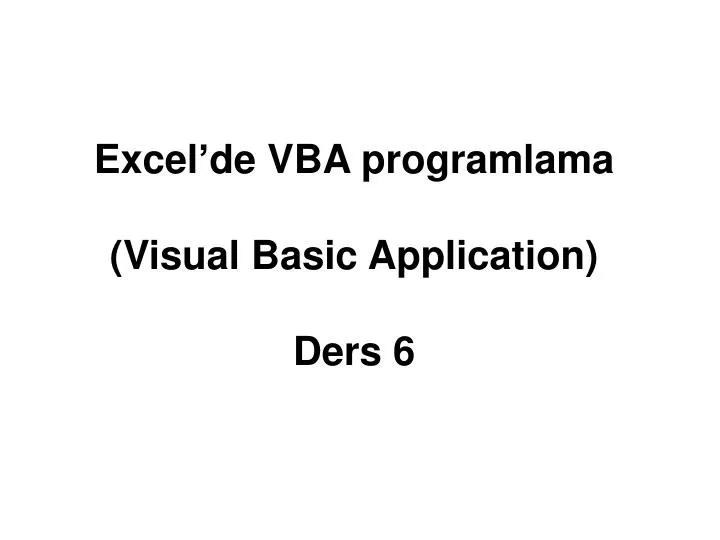excel de vba programlama visual basic application ders 6