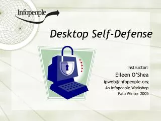 Desktop Self-Defense