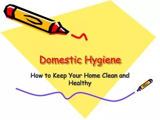 Domestic Hygiene