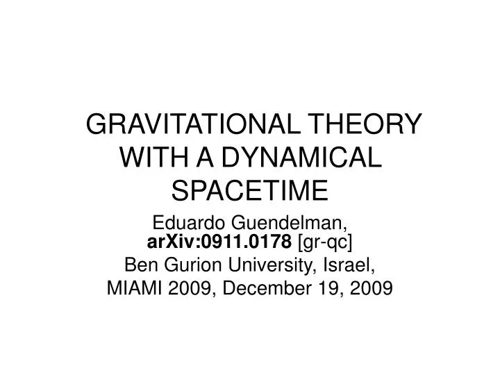gravitational theory with a dynamical spacetime