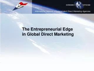 The Entrepreneurial Edge in Global Direct Marketing