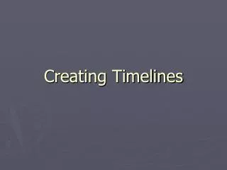 Creating Timelines