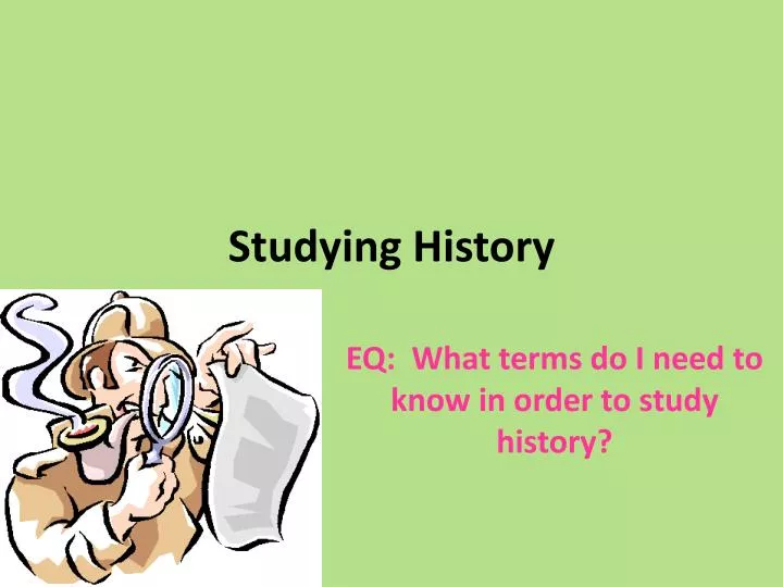 studying history