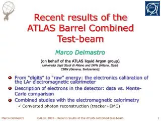Recent results of the ATLAS Barrel Combined Test-beam