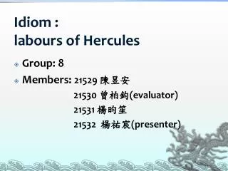 Idiom : labours of Hercules