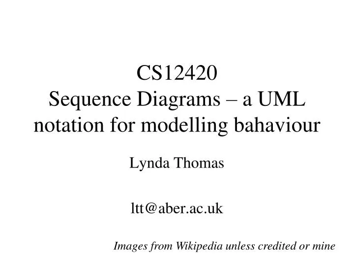 cs12420 sequence diagrams a uml notation for modelling bahaviour