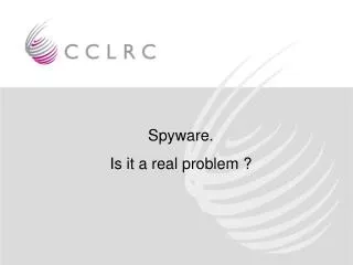 Spyware. Is it a real problem ?