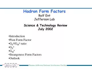 Hadron Form Factors Rolf Ent Jefferson Lab