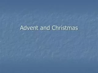 Advent and Christmas