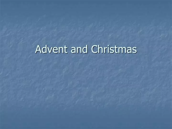 advent and christmas