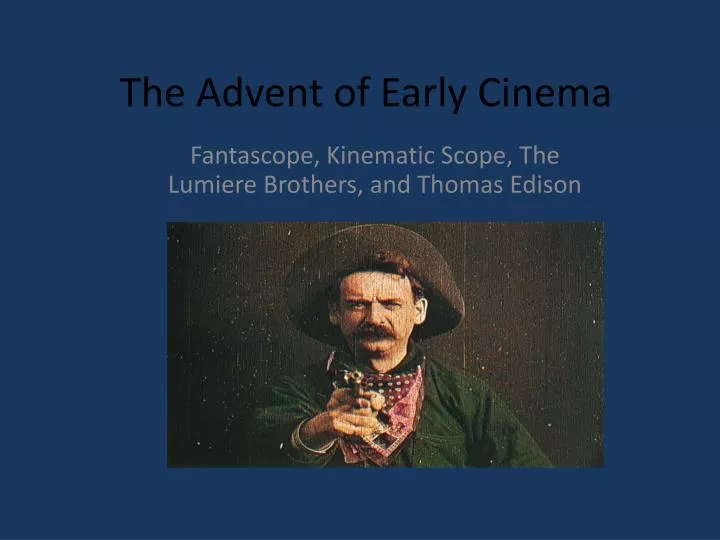 the advent of early cinema