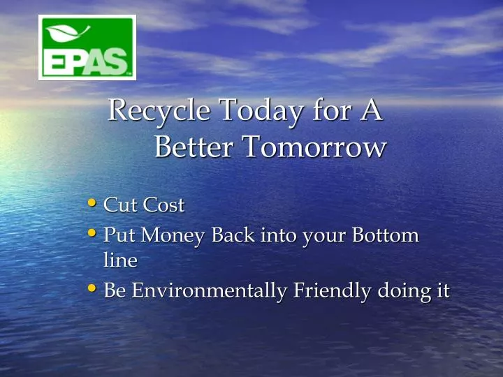 recycle today for a better tomorrow