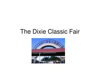 The Dixie Classic Fair