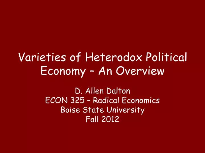 varieties of heterodox political economy an overview