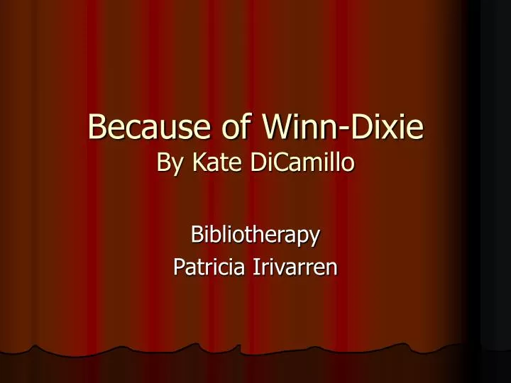 because of winn dixie by kate dicamillo