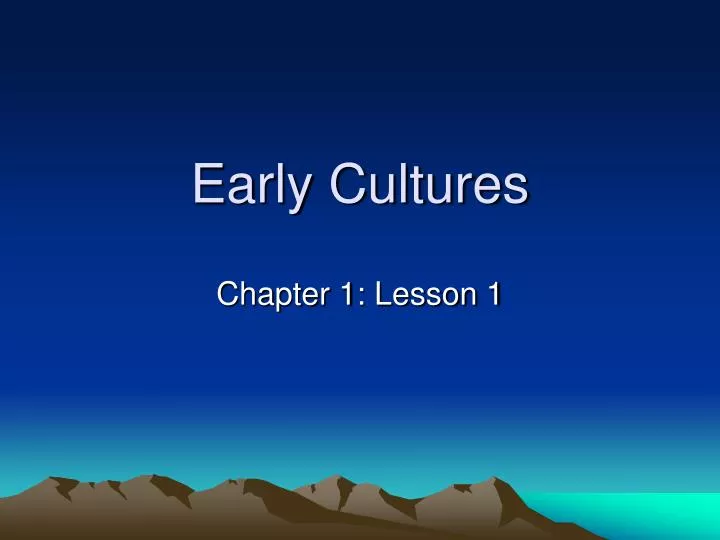 early cultures