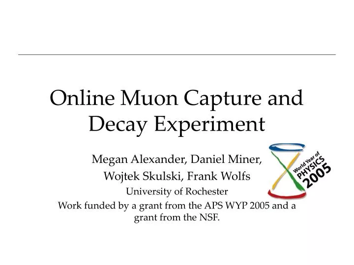 online muon capture and decay experiment